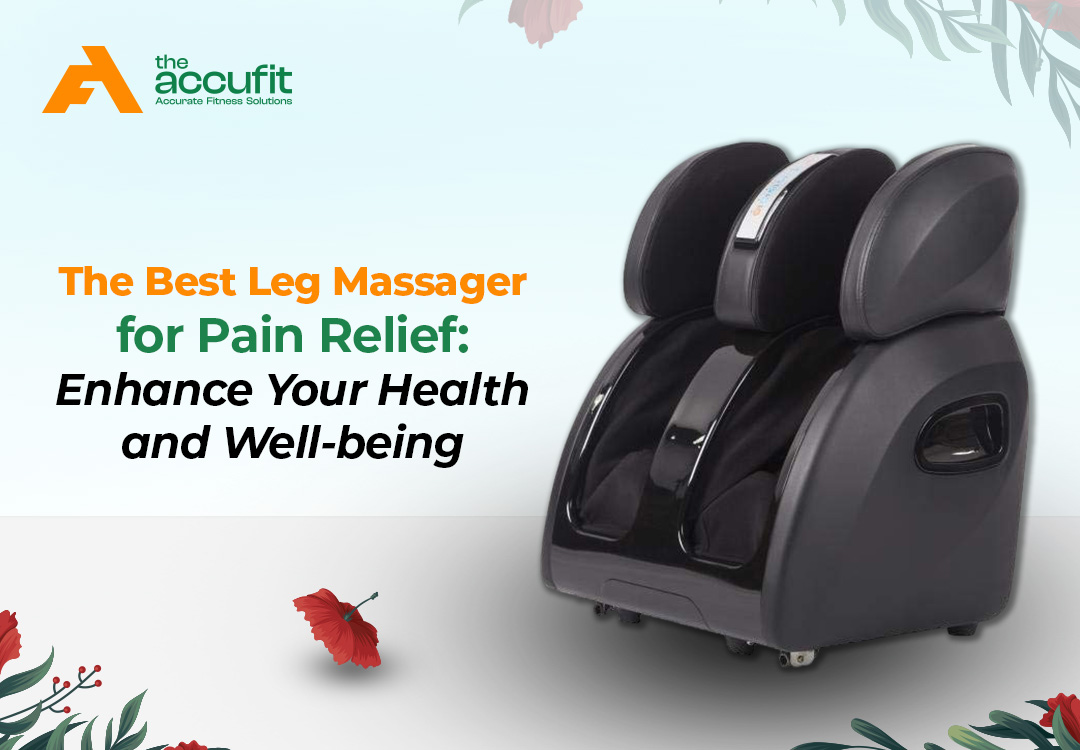 You are currently viewing The Best Leg Massager for Pain Relief