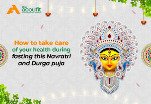 How to Take Care of Your Health During Fasting This Navratri and Durga Puja